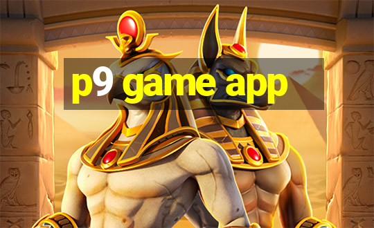 p9 game app