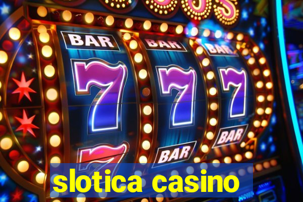 slotica casino