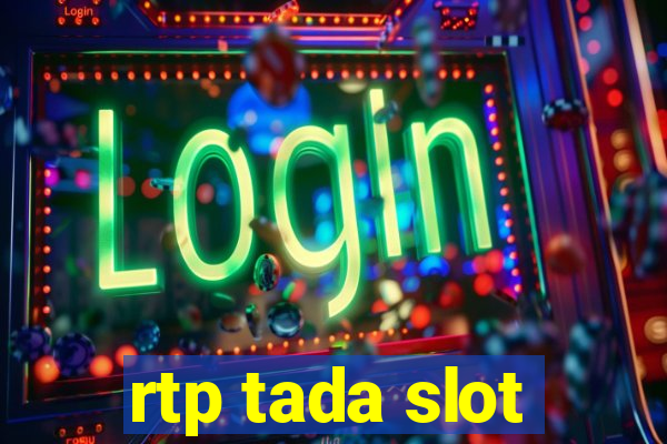 rtp tada slot