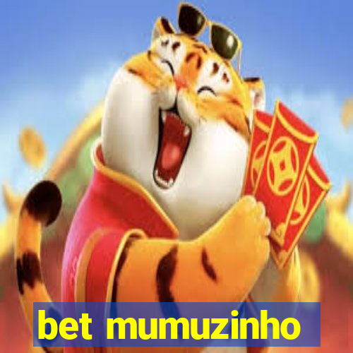 bet mumuzinho