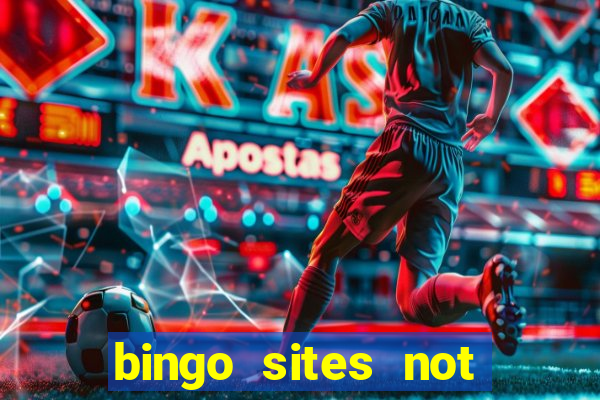 bingo sites not blocked by gamstop