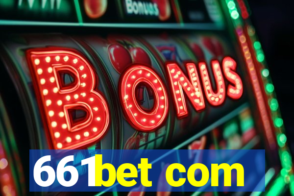 661bet com