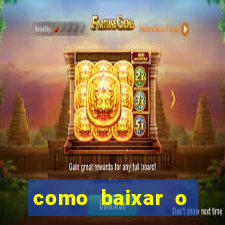 como baixar o tiger fortune