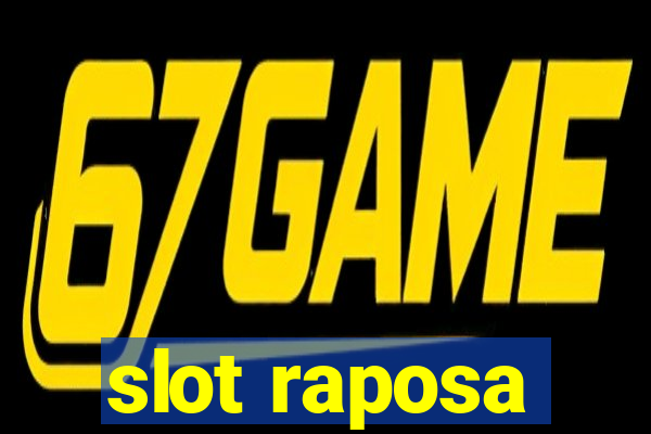 slot raposa