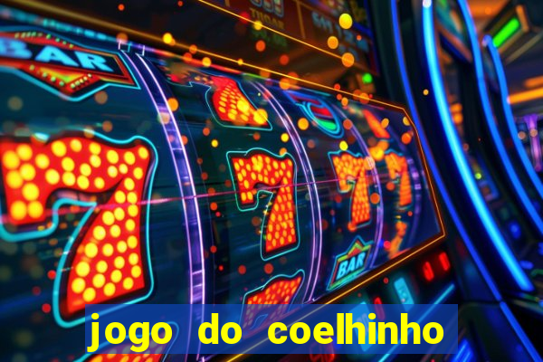 jogo do coelhinho que ganha dinheiro