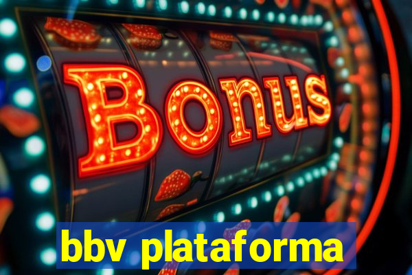 bbv plataforma