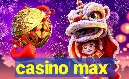 casino max