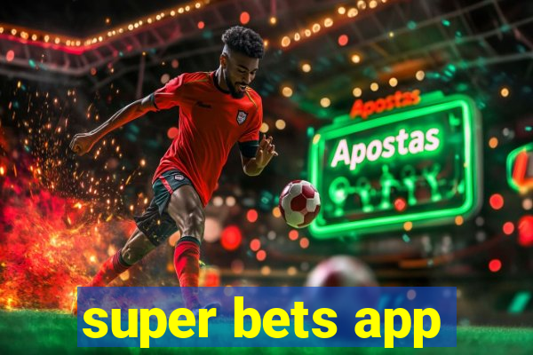 super bets app