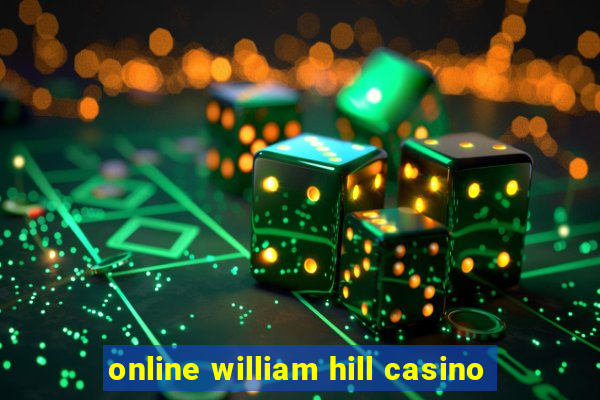 online william hill casino