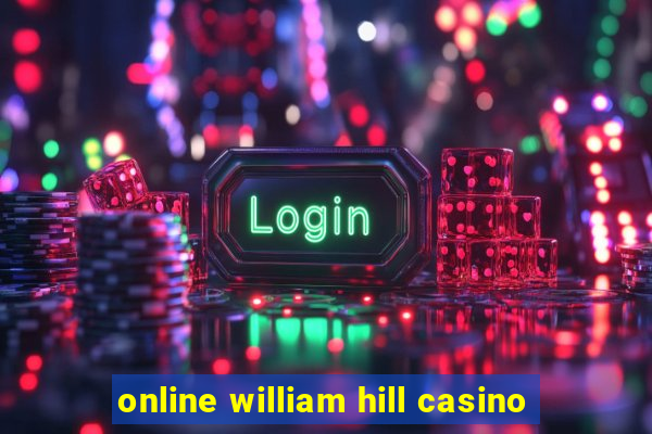 online william hill casino