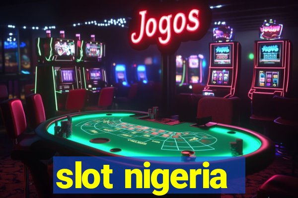 slot nigeria