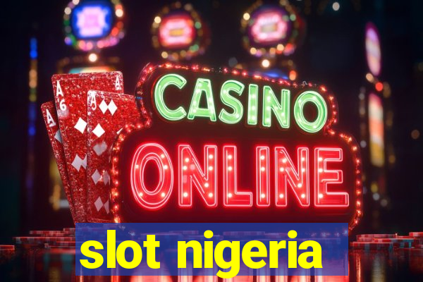 slot nigeria