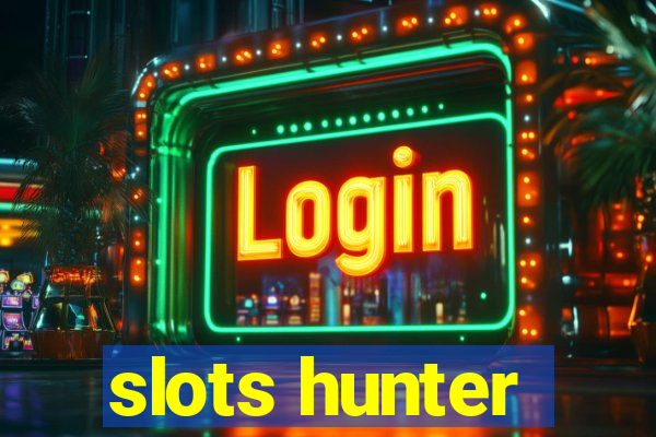 slots hunter