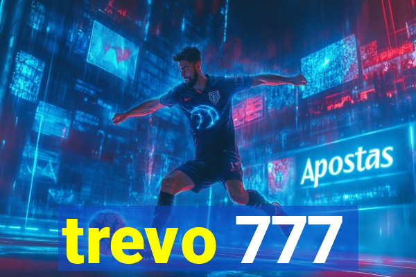 trevo 777