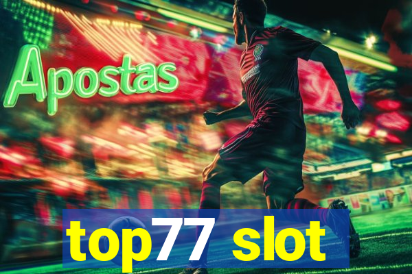 top77 slot