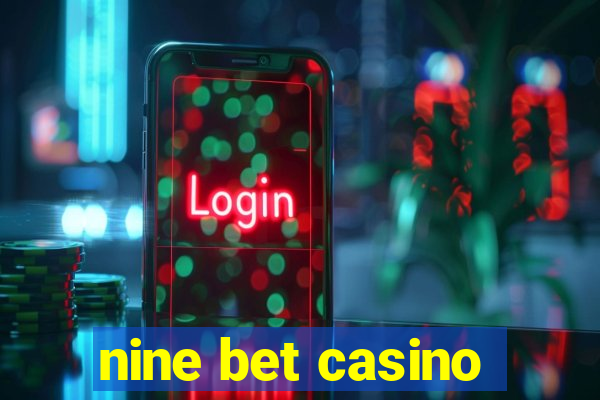 nine bet casino