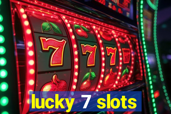 lucky 7 slots