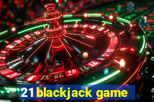 21 blackjack game