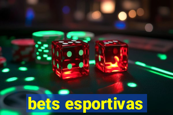 bets esportivas