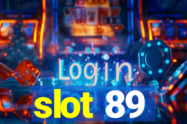 slot 89