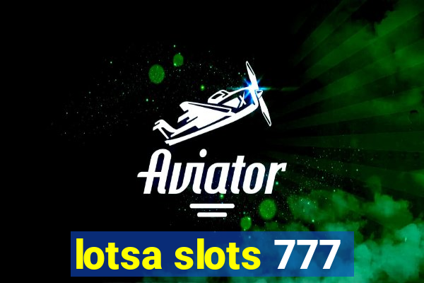 lotsa slots 777