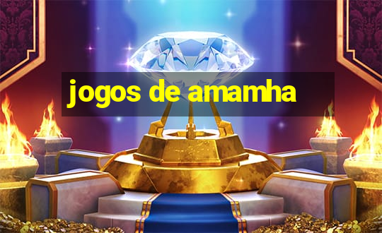 jogos de amamha