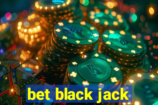 bet black jack