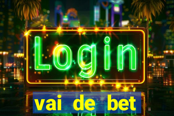 vai de bet download apk