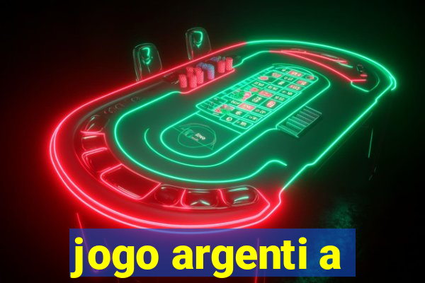 jogo argenti a