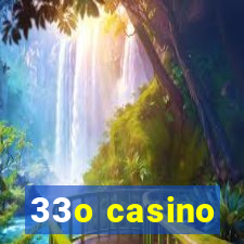 33o casino