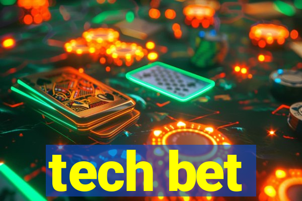 tech bet