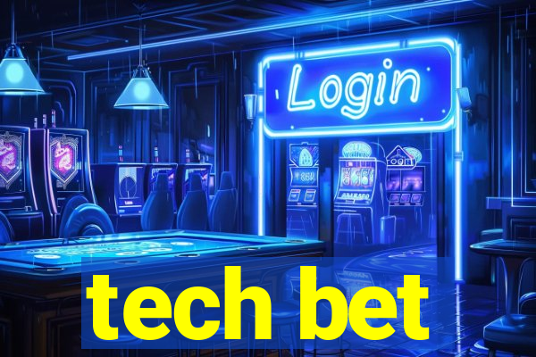 tech bet