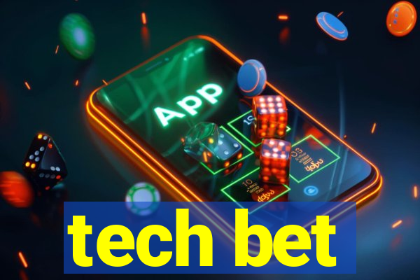 tech bet