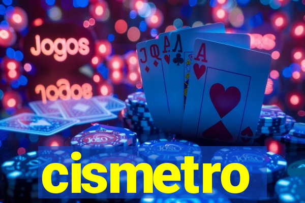 cismetro