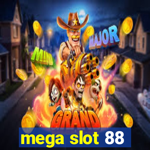 mega slot 88