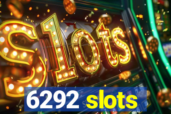 6292 slots