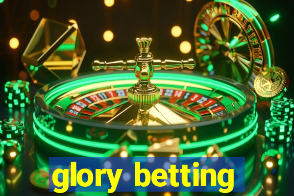 glory betting