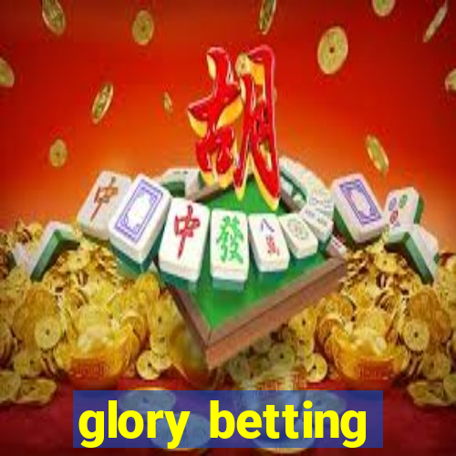 glory betting