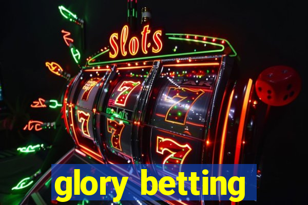 glory betting