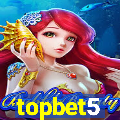 topbet5