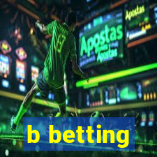 b betting