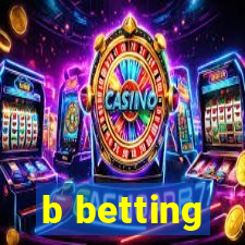 b betting