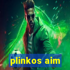 plinkos aim