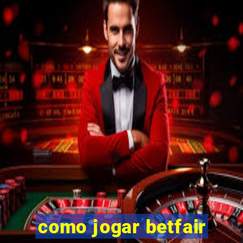 como jogar betfair