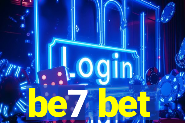 be7 bet