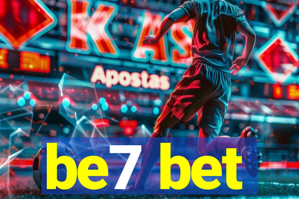 be7 bet