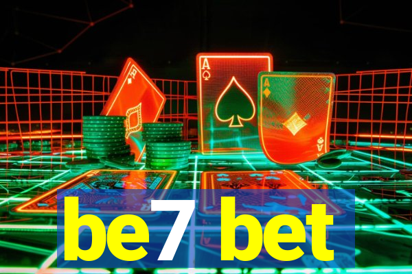 be7 bet