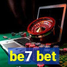 be7 bet