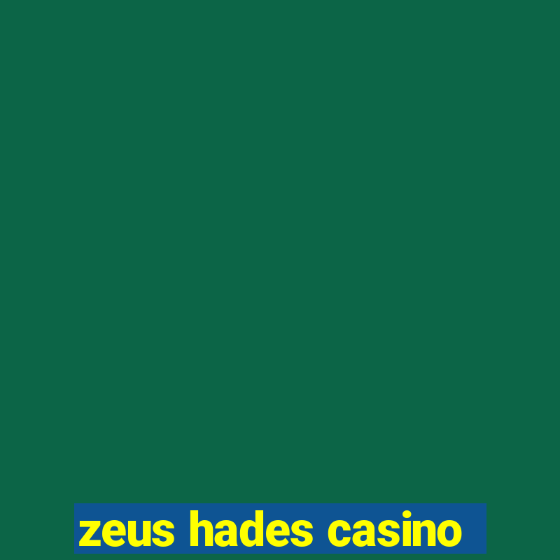 zeus hades casino