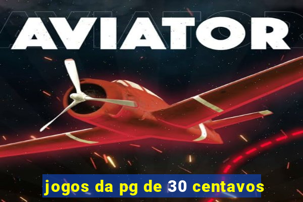 jogos da pg de 30 centavos